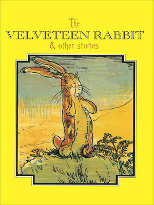 cover image of The Velveteen Rabbit & Other Stories